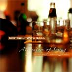 CD-Scotchin' With The Soda